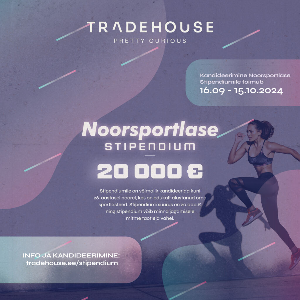 Tradehouse Noorsportlase Stipendium 2024 – kandideerimine on avatud! Kandideerimine 2024. aasta Tradehouse Noorsportlase Stipendiumile on nüüd avatud! Juba kahe