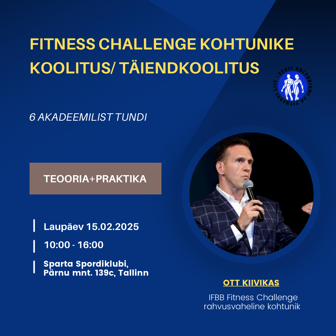 15.02 viib Ott Kiivikas Sparta Spordiklubis läbi IFBB fitness challenge kohtunike koolituse/täiendkoolituse. Koolitus on lisaks kohtunikele sobilik ka kõikidele